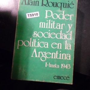 Poder Militar Y Sociedad Política En La Argentina I. Rouquie