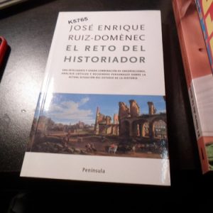 El Reto Del Historiador - Jose E Ruiz Domenec