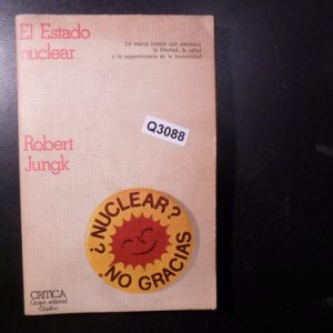 El Estado Nuclear Robert Jungk Q3088