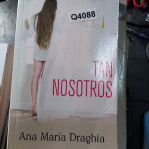 Tan Nosotros Ana María Draghia
