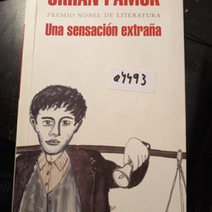 Orhan Pamuk  Premio Nobel De Literatura  Una Sensación Extr