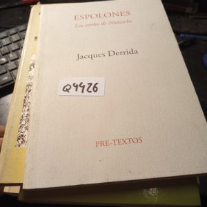 Espolones  Los Estilos De Nietzsche  Jacques Derrida