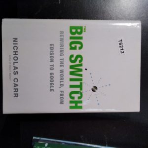 The Big Switch - Nicholas Carr