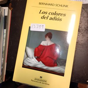 Bernhard Schlink  Los Colores Del Adiós