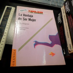 Sally Helgesen; La Ventaja De Ser Mujer V3112