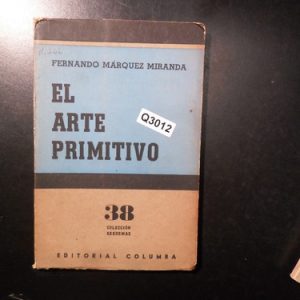 El Arte Primitivo Del Viejo Mundo Márquez Miranda Q3012