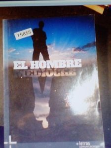 El Hombre Mediocrejosé Ingenieros