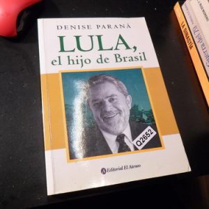 Lula El Hijo Del Brasil - Denise Paraná Q2652