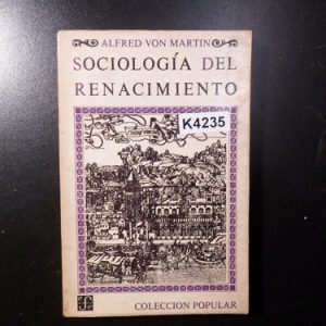 La Sociología Del Renacimiento De Alfred Von Martin K4235