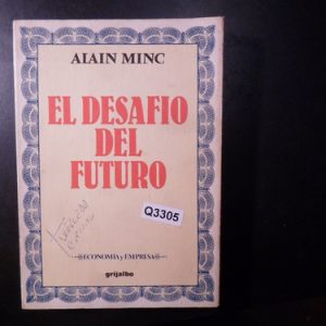 El Desafio Del Futuro Alain Minc Q3305
