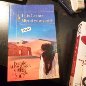 Mira Si Yo Te Querre  Luis Leante