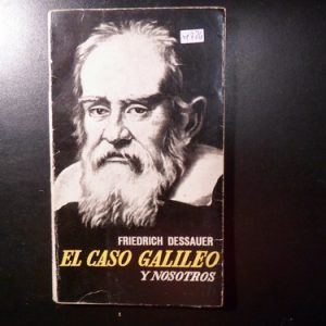 El Caso Galileo Y Nosotros Friedrich Dessauer M726