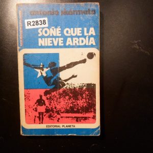Soñé Que La Nieve Ardía - Antonio Skármeta R2838