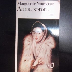 Anna, Soror Marguerite Yourcenar.(frances) M781