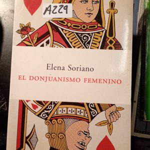 Elena Soriano  El Donjuanismo Femenino