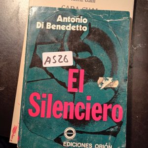 Antonio Di Benedetto  Asz6  Ei Silenciero