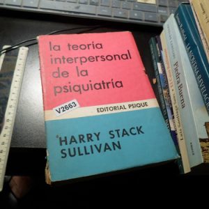La Teoría Interpersonal De La Psiquiatría Sullivan V2663