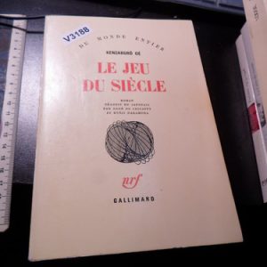 Le Jeu Du Siècle - Kenzaburo Oé V3188