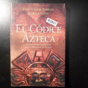 Codice Azteca John Major Jenkins Y Martin Matz R2807