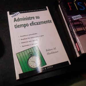 Administre Su Tiempo Eficazmente: M. Hochheiser,  H3621