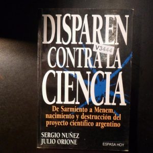 Disparen Contra La Ciencia - Julio Orione V3444