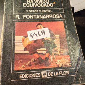 El Mundo Ha Vivido Equivocado  Y Otros Cuentos  R. Fontanarr