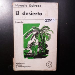 Horacio Quiroga El Desierto Q2515