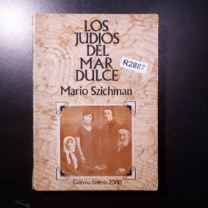 Los Judíos Del Mar Dulce Mario Szichman R2887