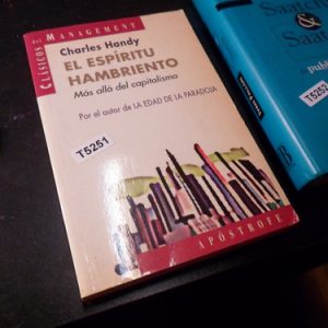 El Espíritu Hambriento Charles Handy  T5251