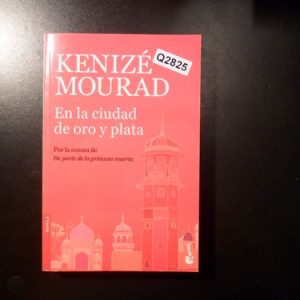 En La Ciudad De Oro Y Plata, De Kenizé Mourad.q2825