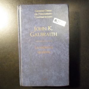 La Sociedad Opulenta, De John Kenneth Galbraith R2787