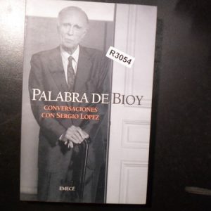 Palabra Bioy Casares Conversaciones Con Sergio López. R3054