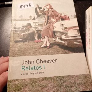John Cheever  Relatos I  Emecé Lingua Franca