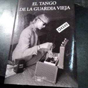 Arturo Pérez-reverte El Tango De La Guardia Vieja