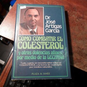 Cómo Combatir El Colesterol Y Otras Dolencias Afines Artigas