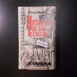 Historia De Las Tecnicas Pierre Ducasse H3682