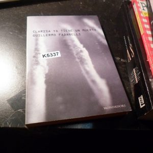 Clarisa Ya Tiene Un Muerto | Guillermo Fadanelli