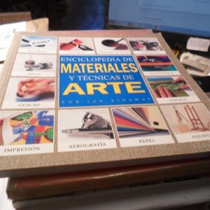 Enciclopedia De Materiales Y Tecnicas De Arte - Sidaway