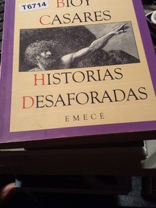 Bioy Casares Historias Desaforadas