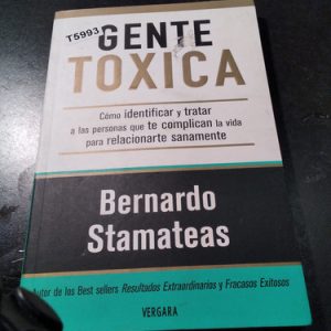 Bernardo Stamateas Gente Tóxica