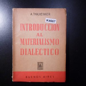 Introducción Al Materialismo Dialéctico A. Thalheimer K4667