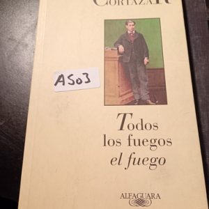 Todos Los Fuegos El Fuego