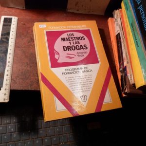 Los Maestros Y Las Drogas - Amando Vega Fuente K3265