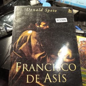 Donald Spoto    Francisco De Asís