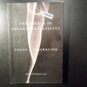 Fuego A Discreción - Antonio Dal Masetto T4599