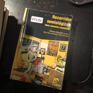 Recorridos Semiológicos  Signos, Enunciación Y Argumentación