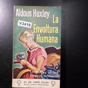 La Envoltura Humana Aldous Huxley V3419