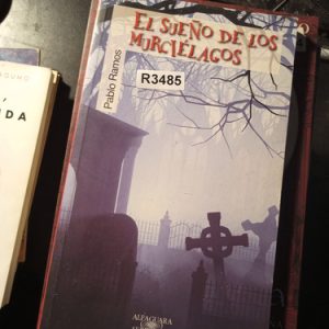 Sueño De Los Murcielagos, El - Pablo Ramos