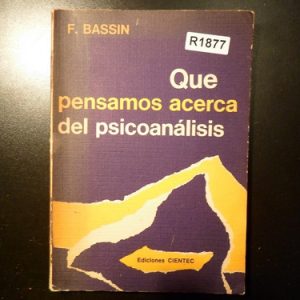 Qué Pensamos Acerca Del Psicoanálisis Bassin R1877