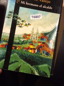 Fernando Vallejo Mi Hermano El Alcalde